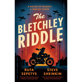 The Bletchley Riddle by Ruta Sepetys A+